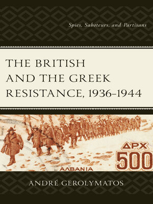 cover image of The British and the Greek Resistance, 1936&#8211;1944